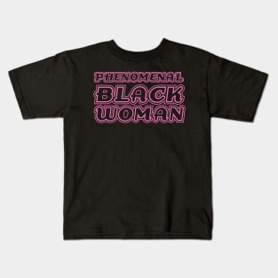 Phenomenal Black Woman, Black Queen, Black Girl Magic, African American Woman Kids T-Shirt